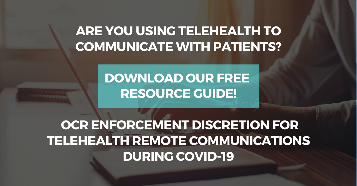 HIPAA Compliance & Telehealth Guidelines During COVID19