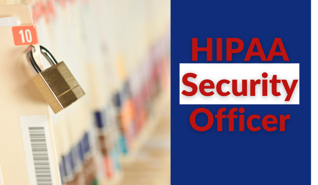 HIPAA Security Officer HIPAA Secure Now 