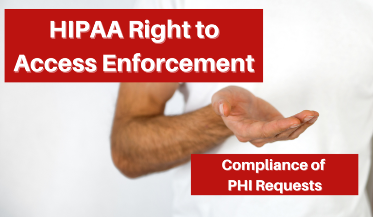 HIPAA Right To Access Enforcement - HIPAA Secure Now!